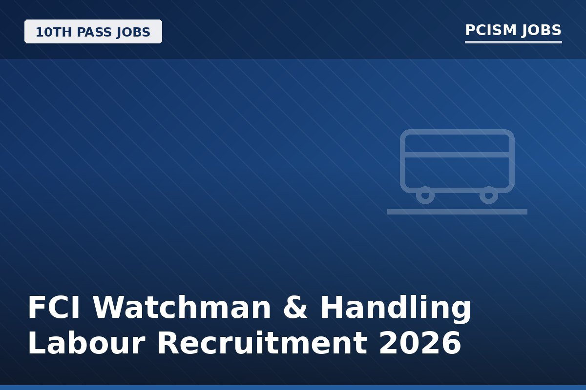Watchmen Job FCI Watchman & Handling Labour Recruitment 2026: Eligibility ...